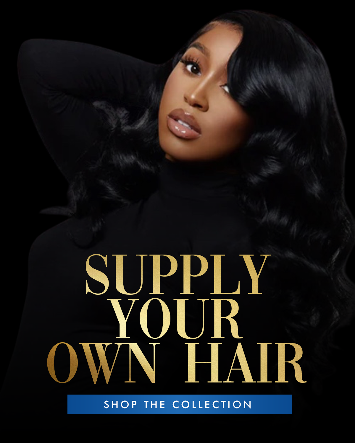 Supply Your Own Hair